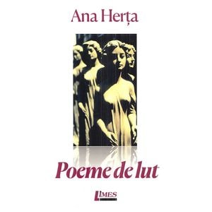 Poeme de lut - Ana Herta