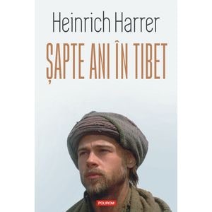 Sapte ani in Tibet - Heinrich Harrer