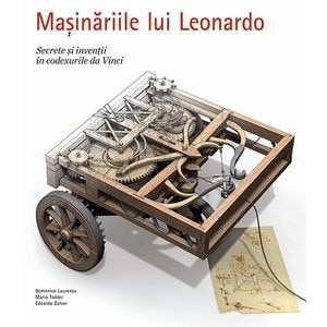 Masinariile Lui Leonardo - Laurenza Domenico; Taddei Mario; Zanon Edoardo