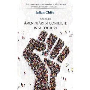 Amenintari si Conflicte In Sec. 21 - Iulian Chifu