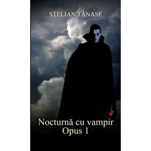 Nocturna Cu Vampir - Stelian Tanase