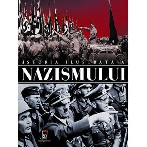 Istoria Ilustrata A Nazismului - Floriani Flavio
