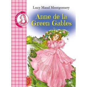 Anne de la Green Gables Ed.2023 - Lucy Maud Montgomery