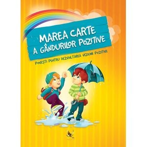 Marea carte a gandurilor pozitive - Karolina Szeghy