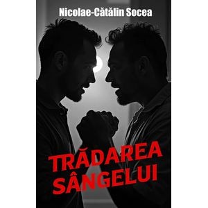 Tradarea sangelui - Nicolae-Catalin Socea