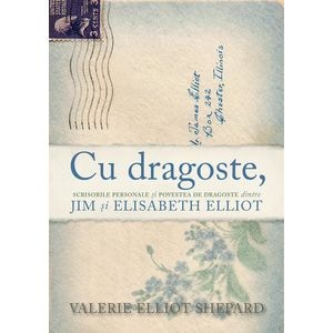 Cu dragoste, - Valerie Elliot Shepard