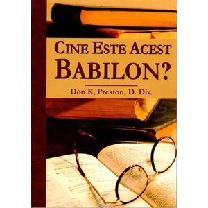 Cine este acest Babilon? - Don K. Preston