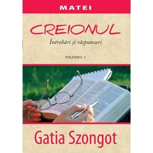 Creionul: Intrebari si raspunsului. Matei. Volum 1 - Gatia Szongot