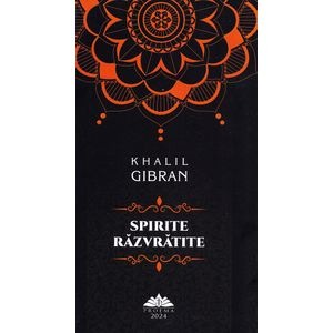 Spirite razvratite - Khalil Gibran