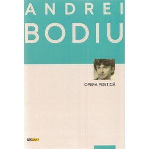 Opera poetica - Andrei Bodiu