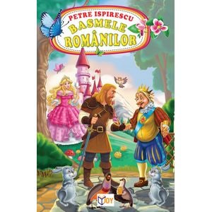 Basmele romanilor - Petre Ispirescu