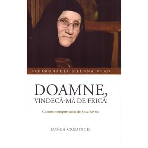 Doamne, vindeca-ma de frica - Siluana Vlad