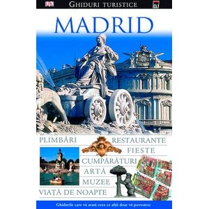 Ghid Turistic - Madrid - Dorling Kindersley
