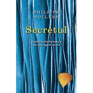 Secretul - Philippe Sollers
