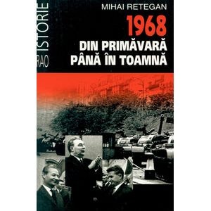 1968 - Din primavara pina in toamna - Mihai Retegan