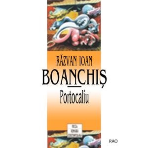 Portocaliu - Razvan Ioan Boanchis