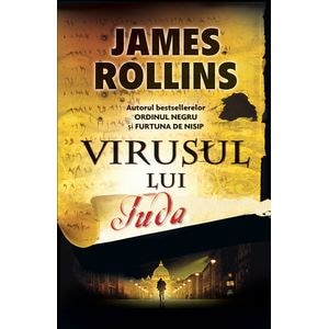 Virusul lui Iuda - James Rollins
