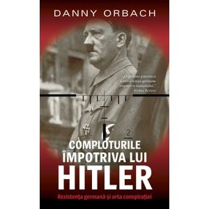 Comploturi impotriva lui Hitler - Danny Orbach