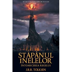 Intoarcerea Regelui ( vol.3 trilogia Stapanul Inelelor ) - J.R.R. Tolkien