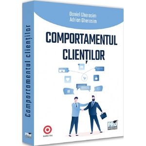 Comportamentul clientilor - Daniel Gherasim, Adrian Gherasim