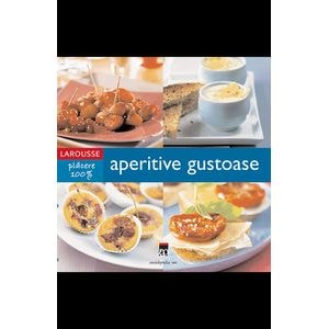 Aperitive gustoase - Seria 100% PLACERE