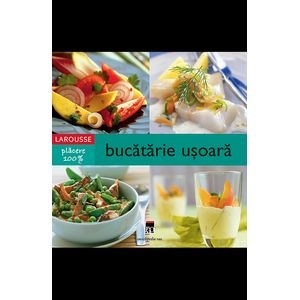 Bucatarie usoara - Seria 100% PLACERE