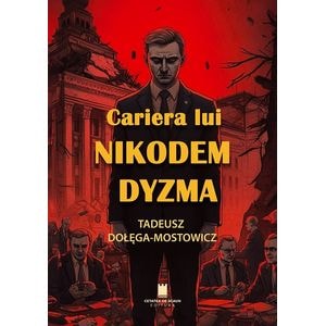Cariera lui Nikodem Dyzma - Tadeusz Dolega-Mostowicz