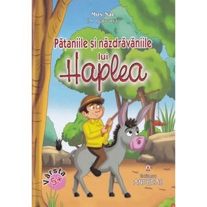 Pataniile si nazdravaniile lui Haplea - Mos Nae (Nicolae Batzaria)