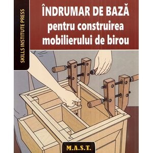Indrumar de baza pentru construirea mobilierului de birou