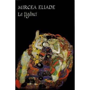 La tiganci - Mircea Eliade