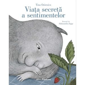 Viata secreta a sentimentelor - Tina Oziewicz