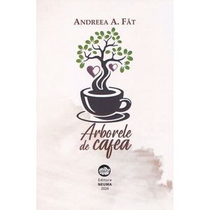 Arborele de cafea - Andreea A. Fat