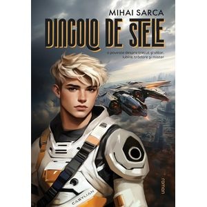 Dincolo de stele - Mihai Sarca