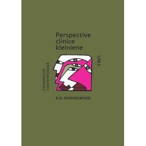 Perspective clinice kleiniene - R.D. Hinshelwood