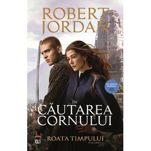 In cautarea Cornului. Seria Roata timpului Vol.2 - Robert Jordan