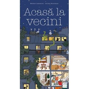 Acasa la vecini - Helene Lasserre, Gilles Bonotaux