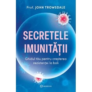 Secretele imunitatii - John Trowsdale