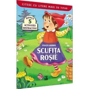 Scufita Rosie. Citesc cu litere mari de tipar - Fratii Grimm