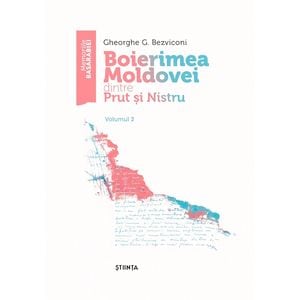 Boierimea Moldovei dintre Prut si Nistru Vol.2 - Gheorghe G. Bezviconi