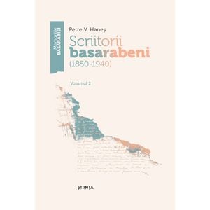 Scriitorii basarabeni Vol.2 (1850-1940) - Petre V. Hanes