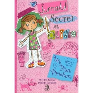 Jurnalul secret al Oliviei - Meredith Costain, Danielle McDonald