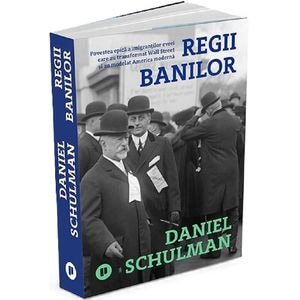 Regii banilor - Daniel Schulman