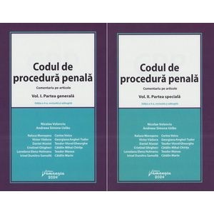 Pachet 2 volume: Codul de procedura penala comentat Ed.4 - Nicolae Volonciu, Andreea Simona Uzlau