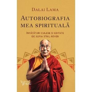 Autobiografia mea spirituala - Dalai Lama