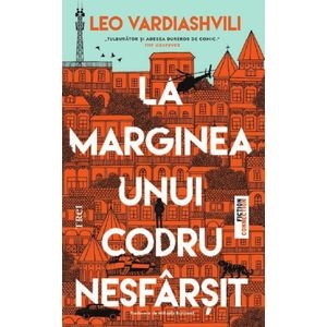 La marginea unui codru nesfarsit - Leo Vardiashvili