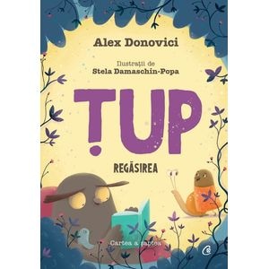 Tup. Regasirea - Alex Donovici