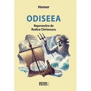 Odiseea. Repovestire de Rodica Chiriacescu - Homer