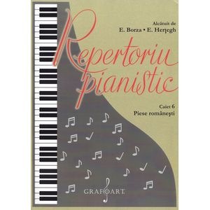 Repertoriu pianistic. Caietul 6: Piese romanesti