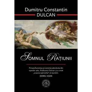 Somnul ratiunii - Dumitru Constantin Dulcan