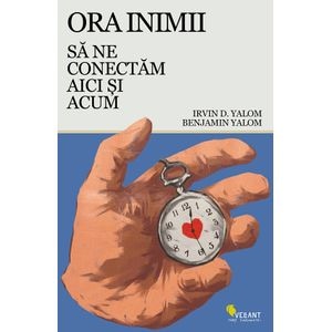 Ora inimii - Irvin D. Yalom, Benjamin Yalom